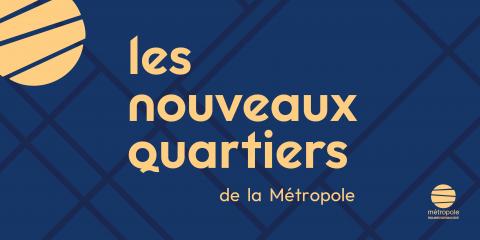 Les nouveaux quartiers